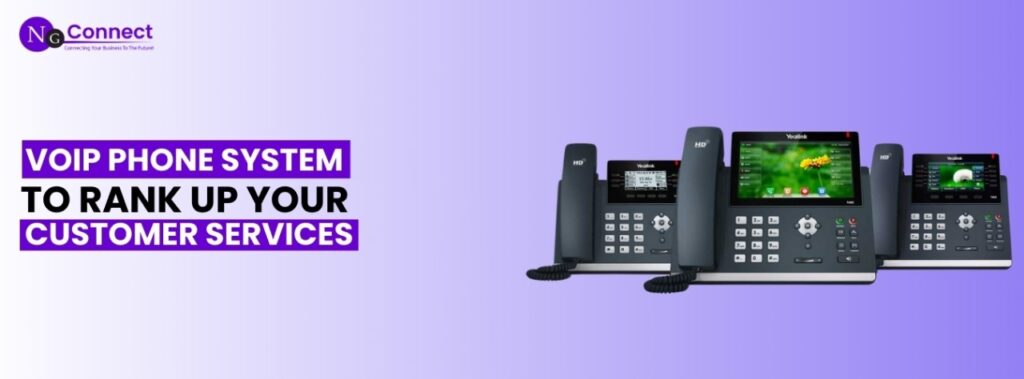 VoIP Phone System to Rank Up Your Customer Services